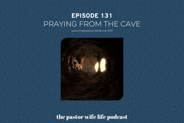 Praying from the Cave | Episode 131