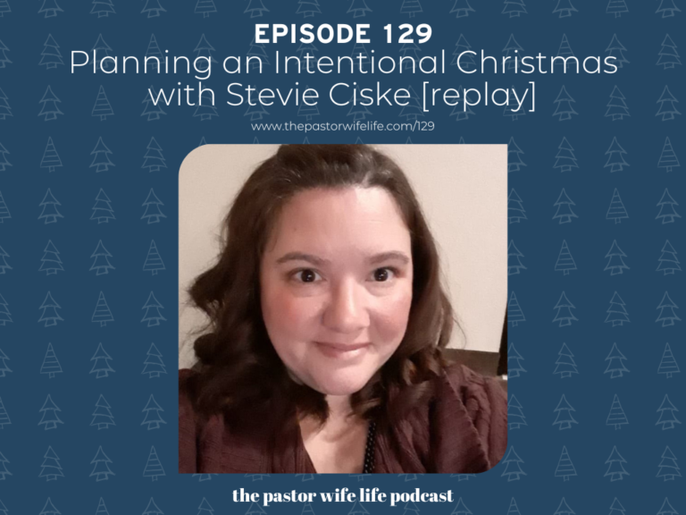 Planning an Intentional Christmas with Stevie Ciske [replay]| Episode 129