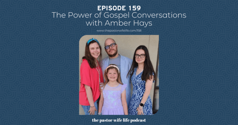 The Power of Gospel Conversations with Amber Hays | Episode 159